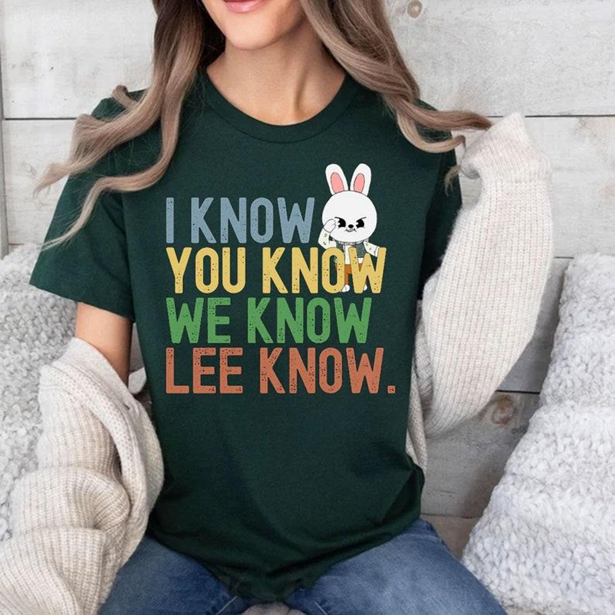 I Know You Know Lee Know Straykids SKZ Shirt Funny Skzoo Leebit Lee Know Shirt Straykids SKZ Skzoo Shirt Straykids SKZ Merch Stay Gifts Skz Tee