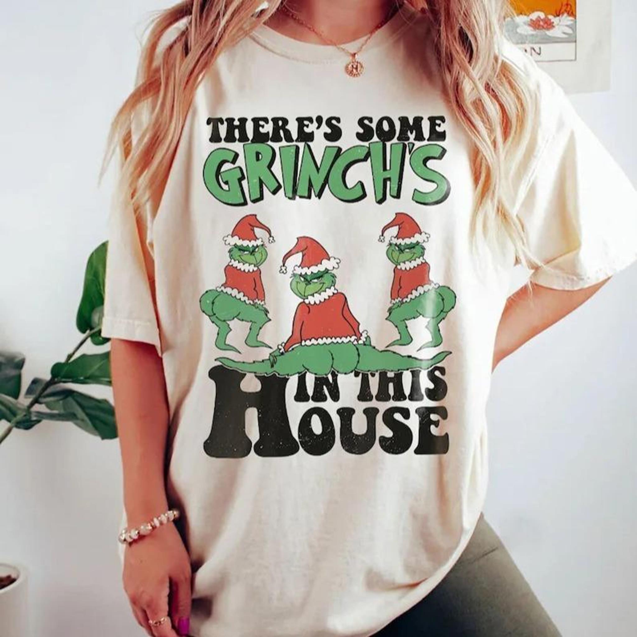 Theres Some Grinchs In This House Shirt The Grinchmas Shirt Grinchy Santa Sweatshirt