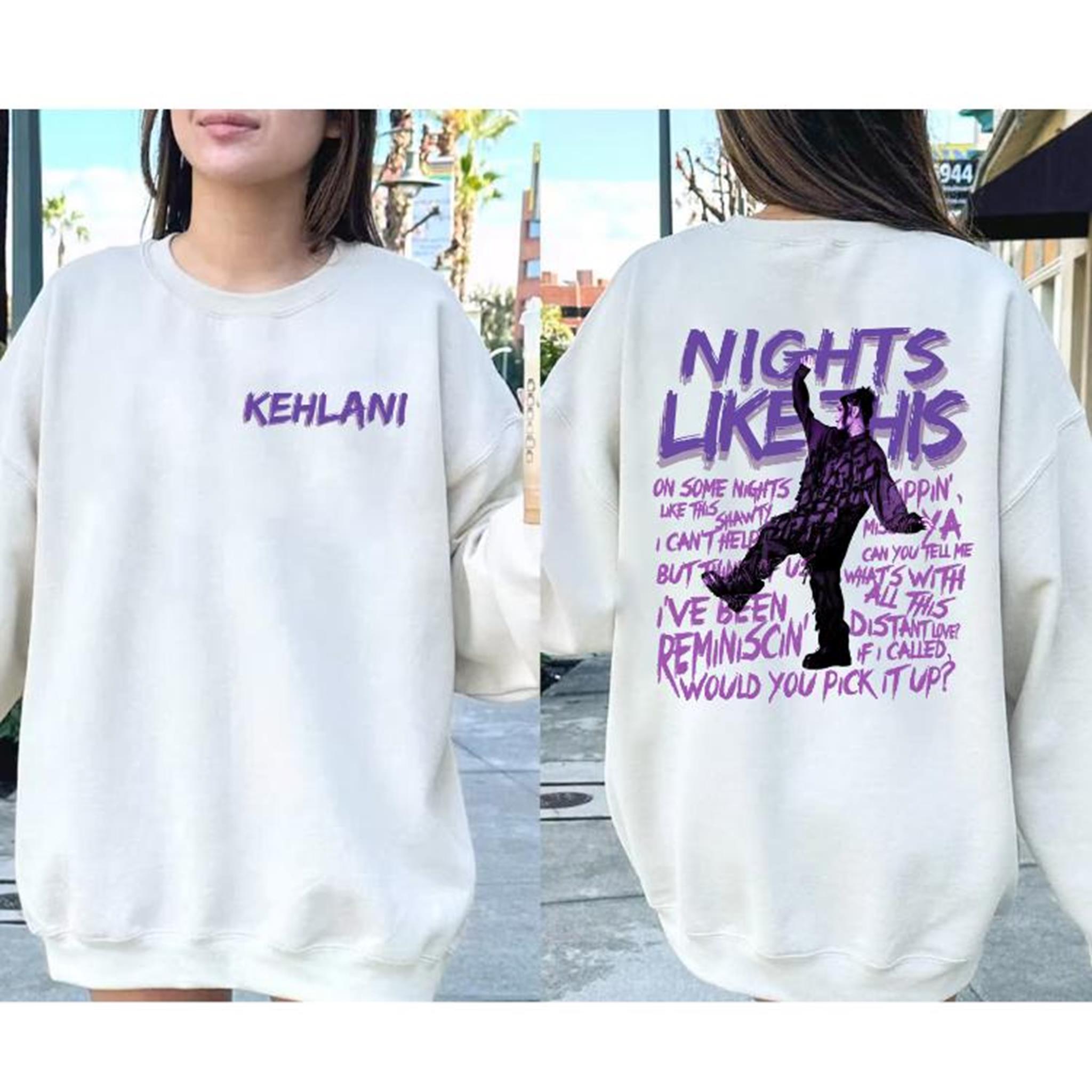 Kehla Nights Like This Lyrics Favorite Singer 2 Sides Shirt Keh Unisex Shirt Vintage Shirt For Fans Birthday Gift